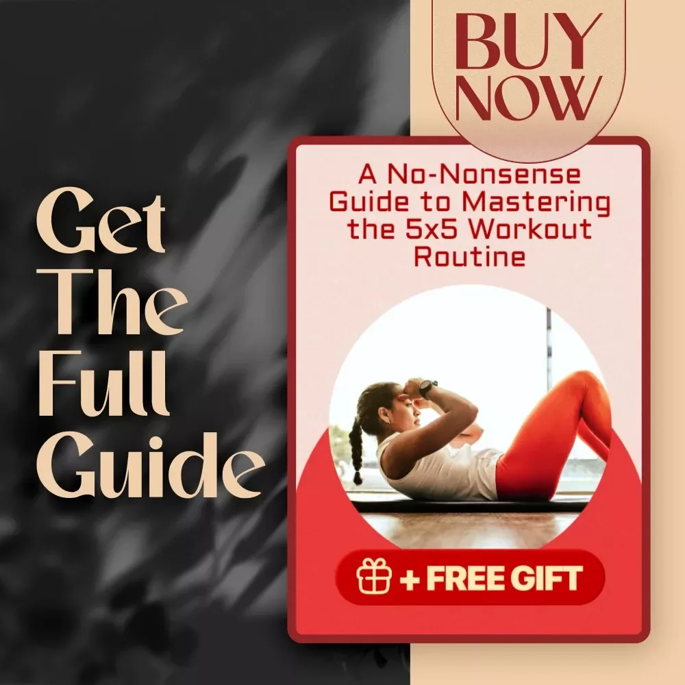 A No-Nonsense Guide to Mastering the 5x5 Workout Routine | 5x5 Workout Routine Digital Download Guide for Strength Training & Beginners