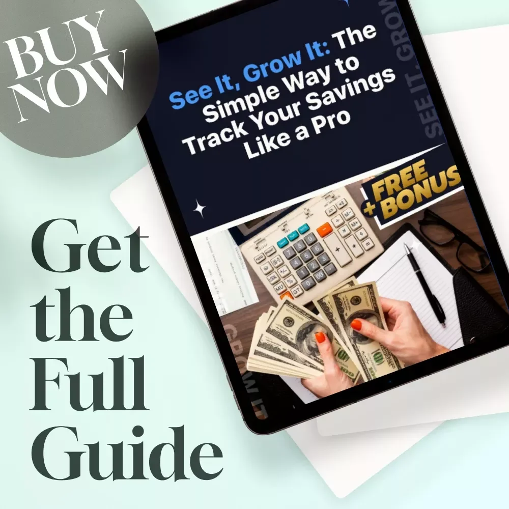 See It, Grow It: The Simple Way to Track Your Savings Like a Pro | How to Track Savings eBook, Digital Guide, Financial Planning PDF, Budgeting Tracker