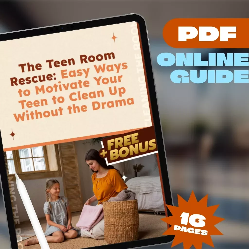 The Teen Room Rescue: Easy Ways to Motivate Your Teen to Clean Up Without the Drama – Guide on How to Motivate a Teenager to Clean Their Room, Printable PDF eBook for Parents
