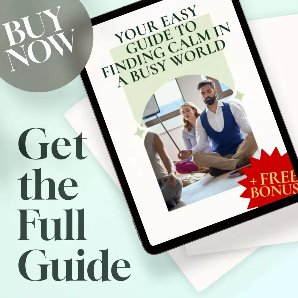 Your Easy Guide to Finding Calm in a Busy World | Relaxation Guide, Digital Download for Stress Relief, eBook for Mental Wellness & Calm Living