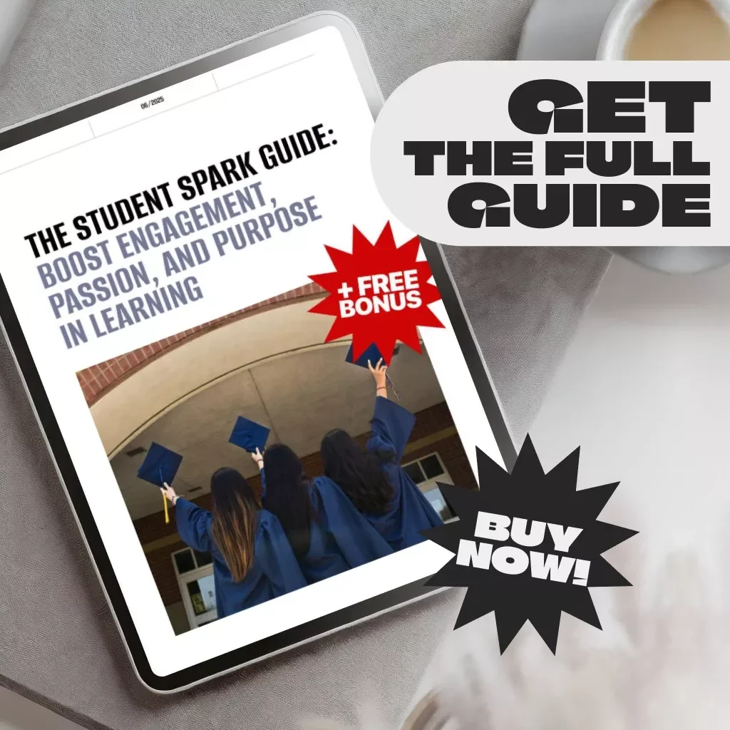 The Student Spark Guide: Boost Engagement, Passion, and Purpose in Learning | How to Motivate University Students | Digital Download Guide for Educators & Mentors