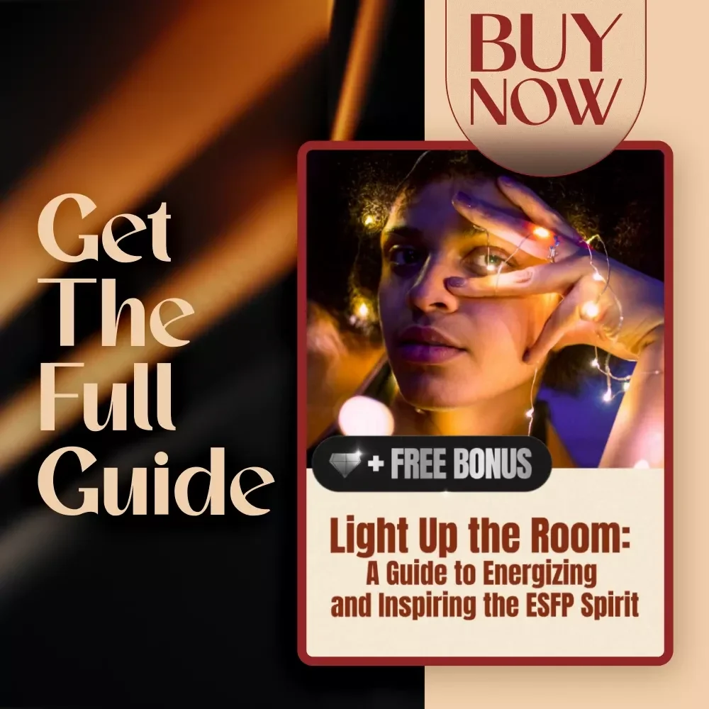 Light Up the Room: A Guide to Energizing and Inspiring the ESFP Spirit | How to Motivate ESFP | Digital Guide for Understanding ESFP Personality