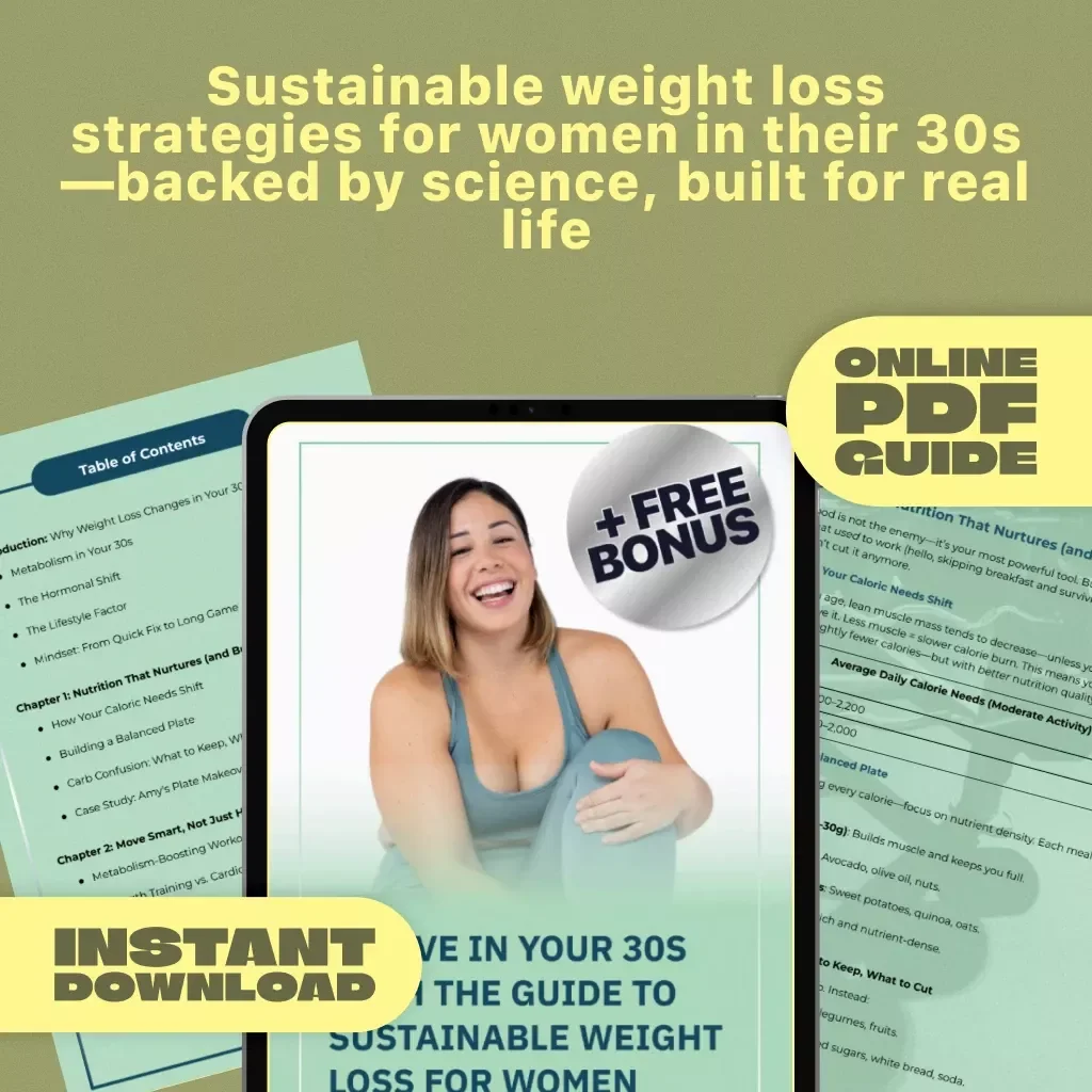 Thrive in Your 30s with The Guide to Sustainable Weight Loss for Women – How to Lose Weight in Your 30s Female, Digital Download PDF