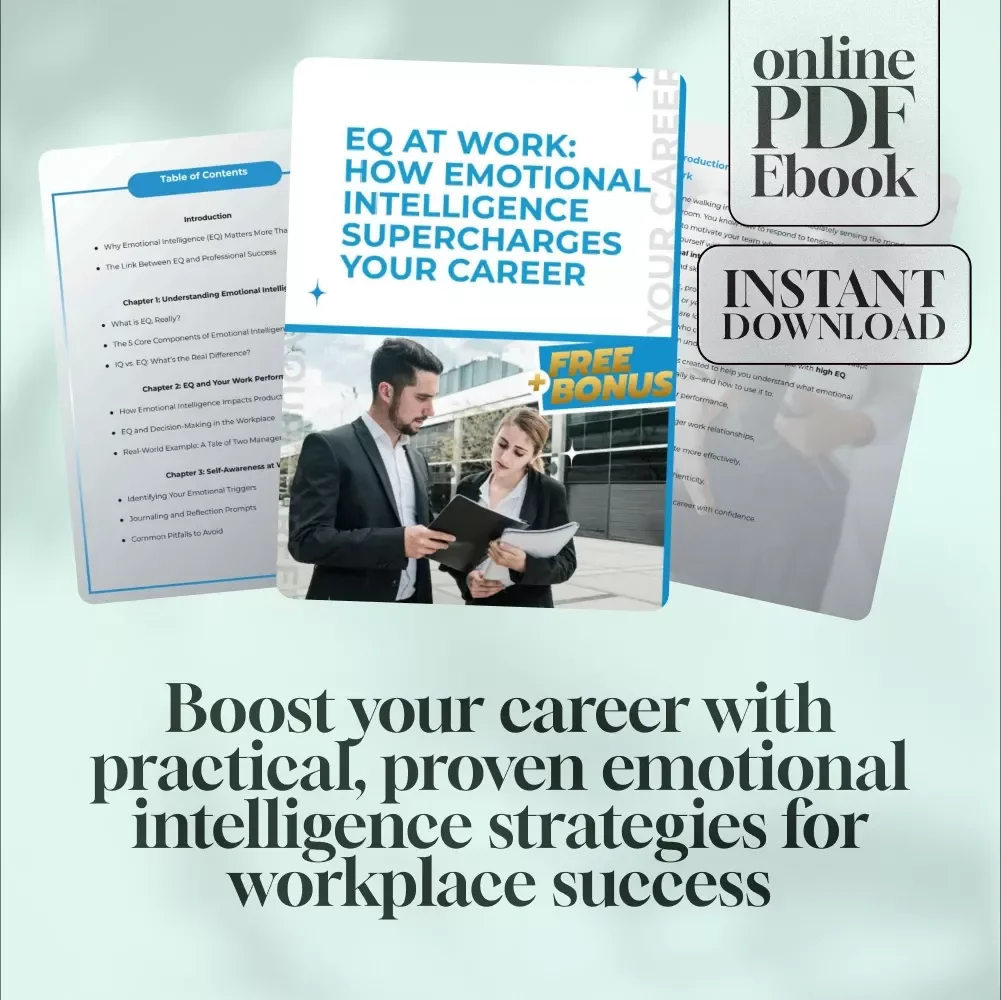 EQ at Work: How Emotional Intelligence Supercharges Your Career | Emotional Intelligence and Work Performance Guide | Career eBook for Professionals & Leaders