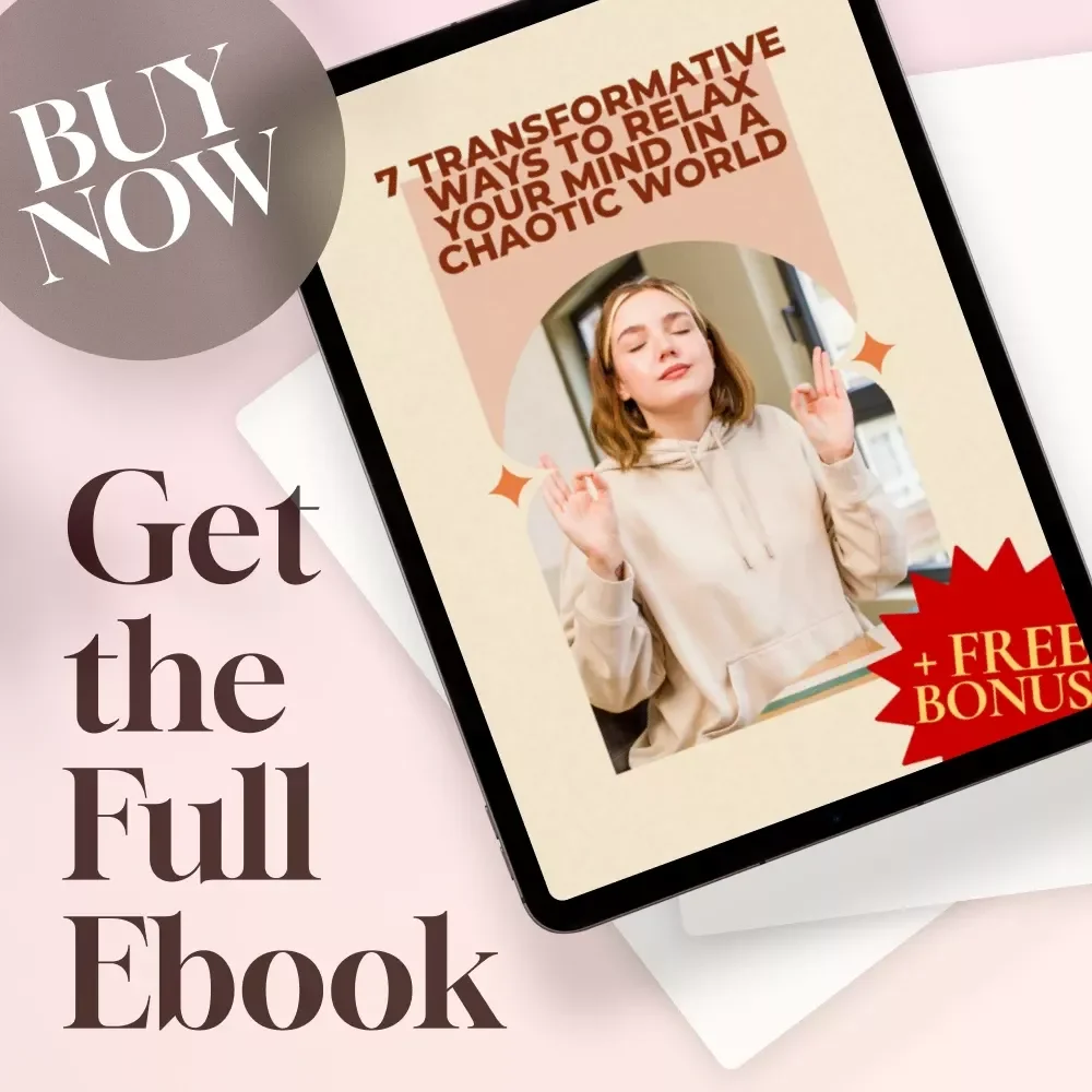 7 Transformative Ways to Relax Your Mind in a Chaotic World | Relaxation eBook | Digital Download Guide to Calm & Mindfulness | Ways to Relax Your Mind