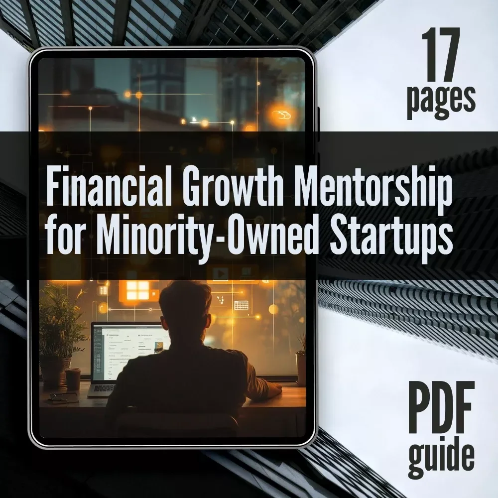 Financial Growth Mentorship for Minority-Owned Startups | Digital Guide for Business Success | Budgeting, Funding & Scaling Checklist for Minority Entrepreneurs