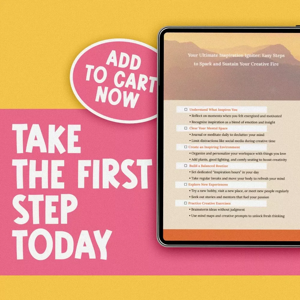 Your Ultimate Inspiration Igniter: Easy Steps to Spark and Sustain Your Creative Fire | Digital Checklist to Learn How to Become Inspired