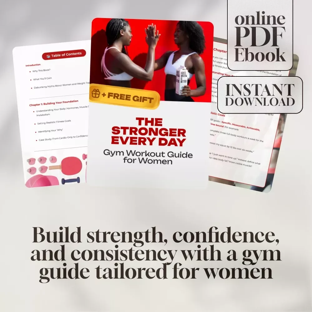 The Stronger Every Day Gym Workout Guide for Women | Female Gym Workout Routine eBook | Strength Training Digital Download