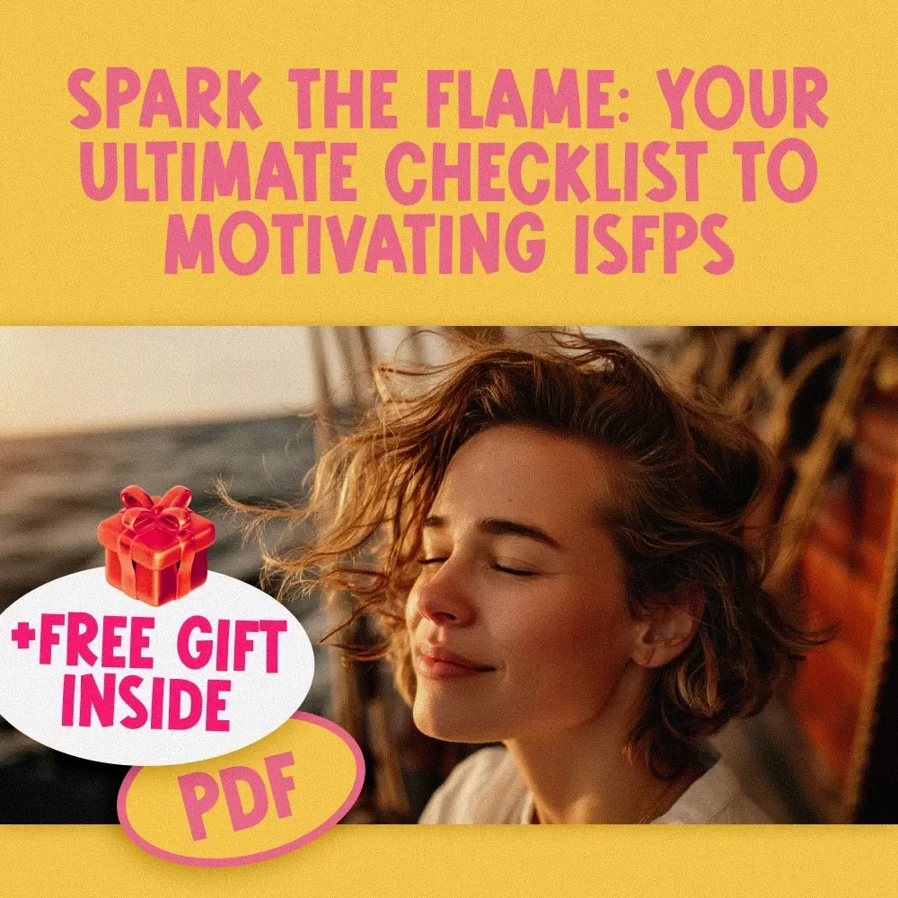 Spark the Flame: Your Ultimate Checklist to Motivating ISFPs | How to Motivate ISFP Personality Types | Digital Guide for Creatives & Educators