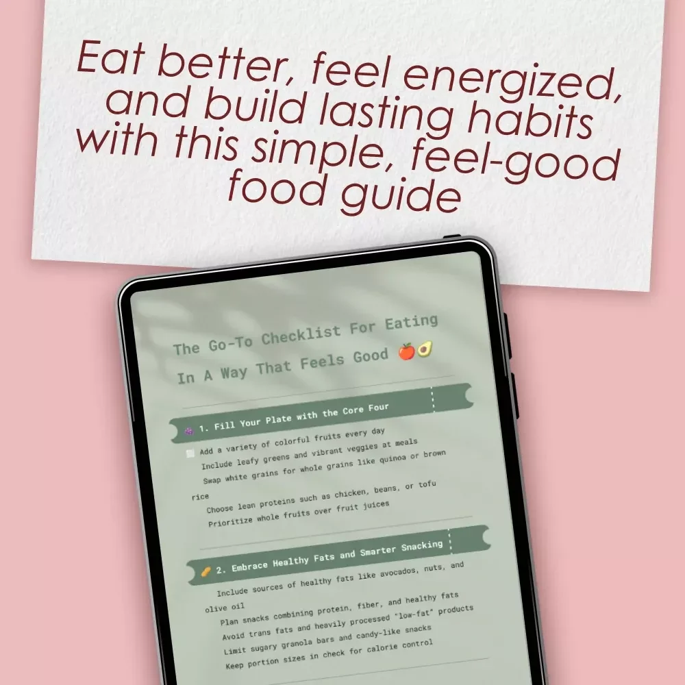 The Go-To Checklist For Eating In A Way That Feels Good | A List of Healthy Foods | Printable Nutrition Guide & 5-Day Habit Builder