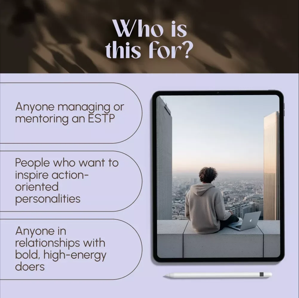 Fuel the Fire: How to Motivate the Bold and Action-Driven ESTP | Guide to Motivate ESTP Personality | Digital Download for ESTP Motivation