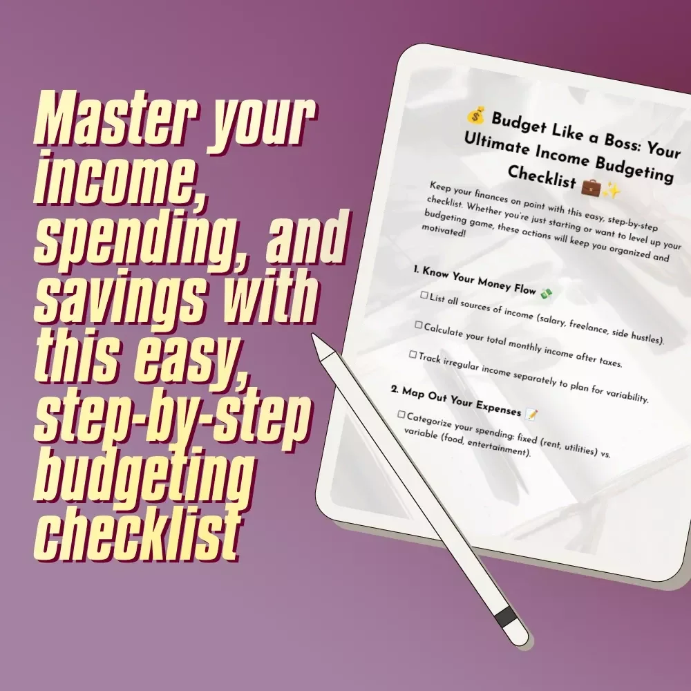 Budget Like a Boss: Your Ultimate Income Budgeting Checklist