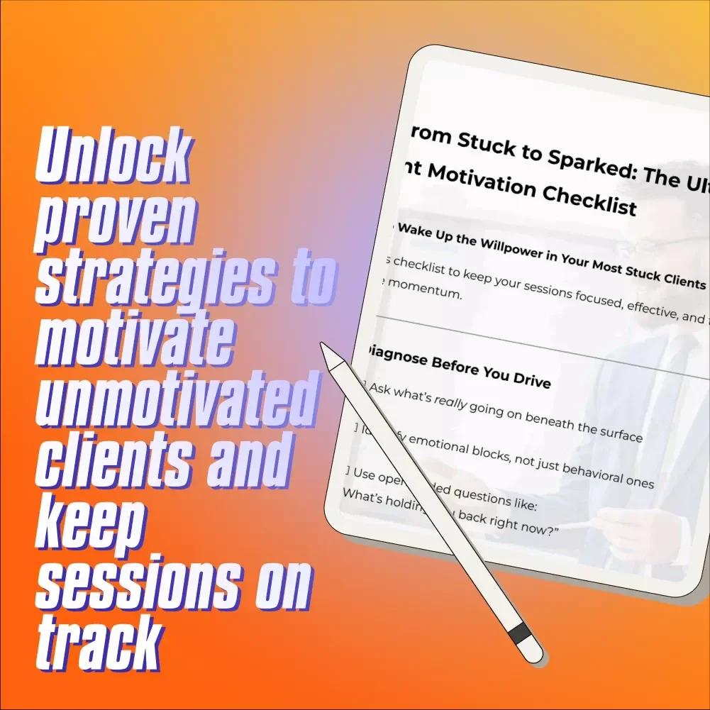 From Stuck to Sparked: The Ultimate Client Motivation Checklist | How to Motivate Unmotivated Clients | Therapy Tool for Coaches & Counselors