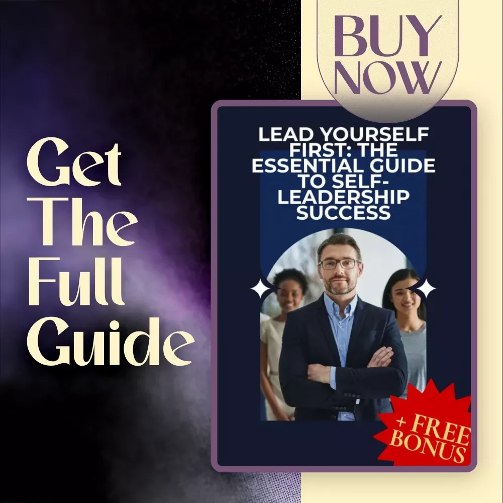 Lead Yourself First: The Essential Guide to Self-Leadership Success | How to Improve Self Leadership | Digital Download Guide for Personal Growth & Productivity