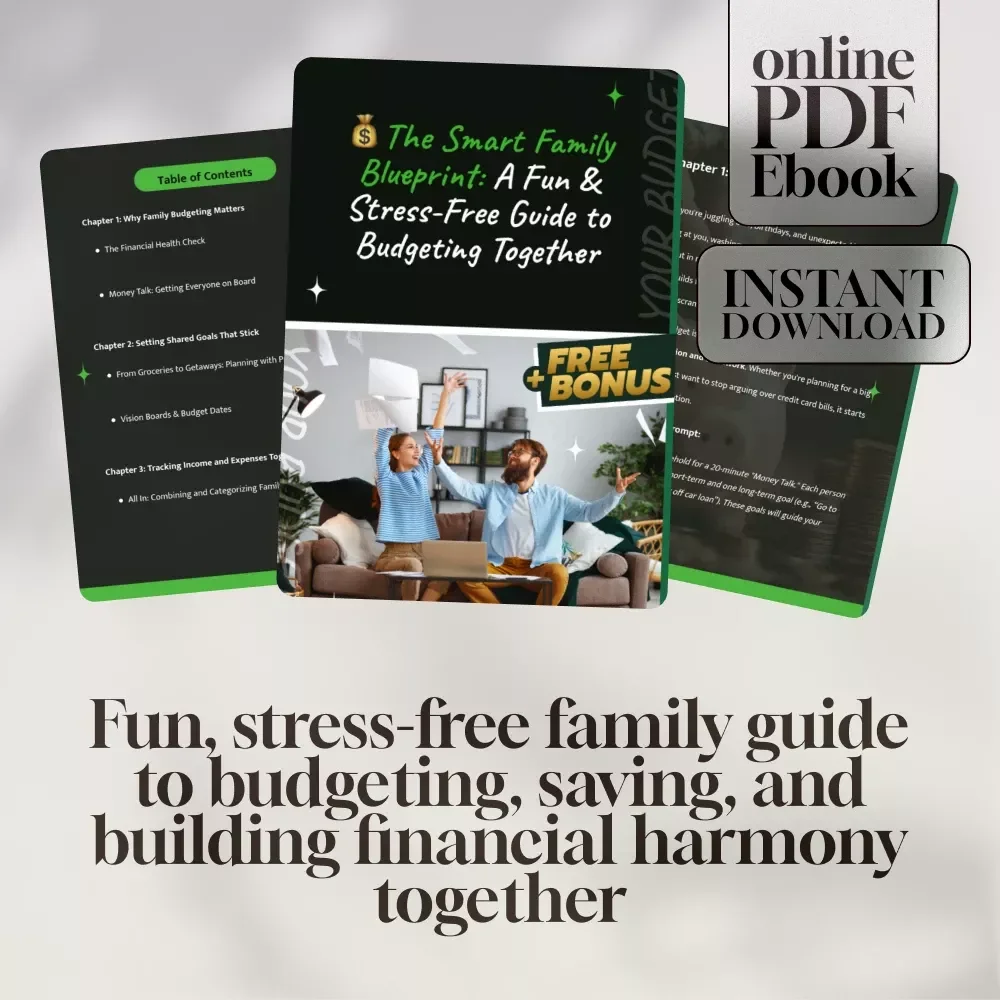 The Smart Family Blueprint: A Fun & Stress-Free Guide to Budgeting Together