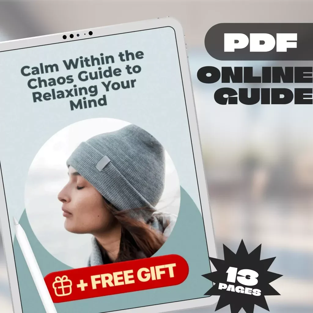 Calm Within the Chaos Guide to Relaxing Your Mind | Digital Download Guide for Mental Relaxation | Ways to Relax Your Mind PDF