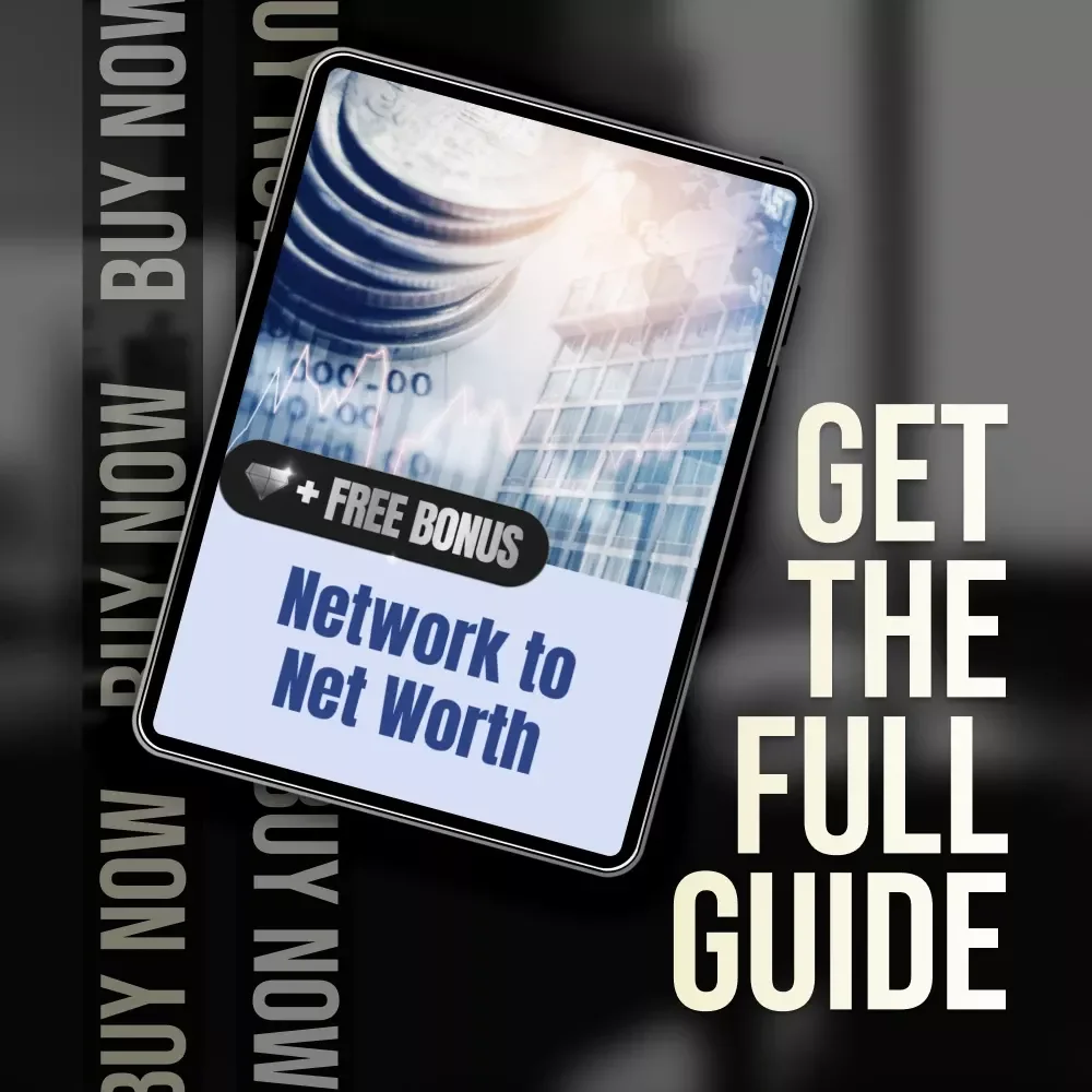 Network to Net Worth | Investment Networking Guide for Leveraging Connections to Unlock Investment Opportunities – Digital Download