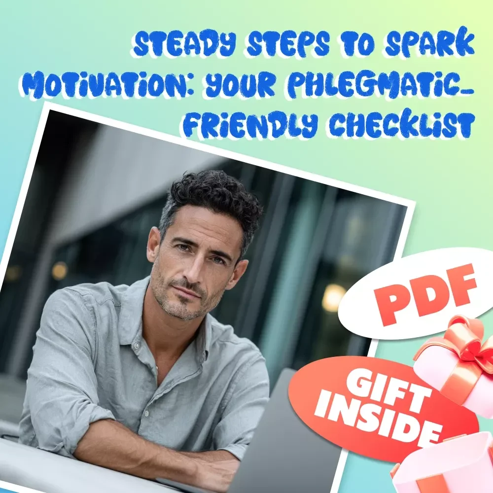 Steady Steps to Spark Motivation: Your Phlegmatic-Friendly Checklist | Digital Download | How to Motivate a Phlegmatic Personality Guide