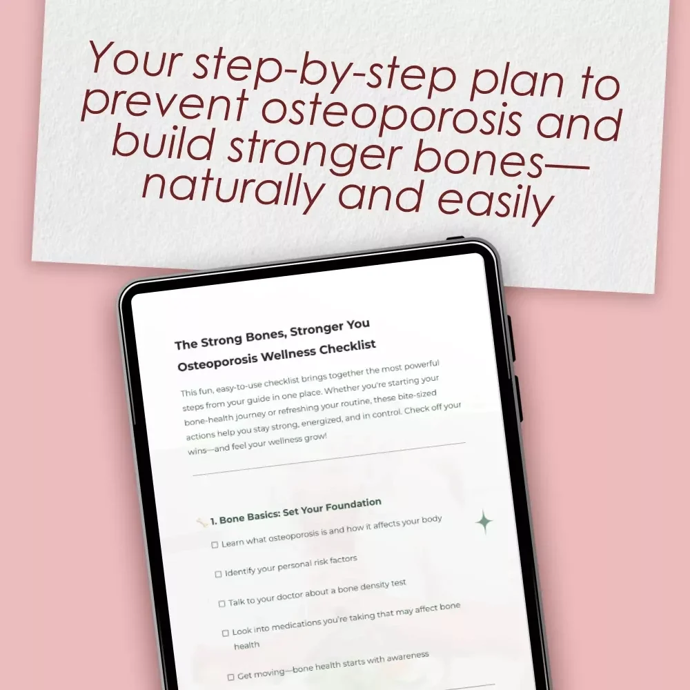 The Strong Bones, Stronger You Osteoporosis Wellness Checklist | Healthy Diet & Bone Health Digital Download