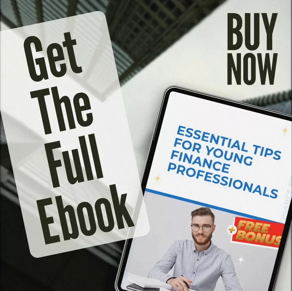 Essential Tips for Young Finance Professionals | Networking Tips for Young Professionals in Finance | Career Growth eBook for Finance Graduates & Interns