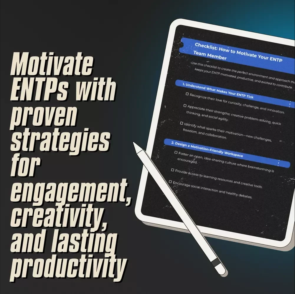 Checklist: How to Motivate Your ENTP Team Member – Printable PDF Guide | Digital Download for Managers, Leaders, and HR | How to Motivate ENTP Personality Type