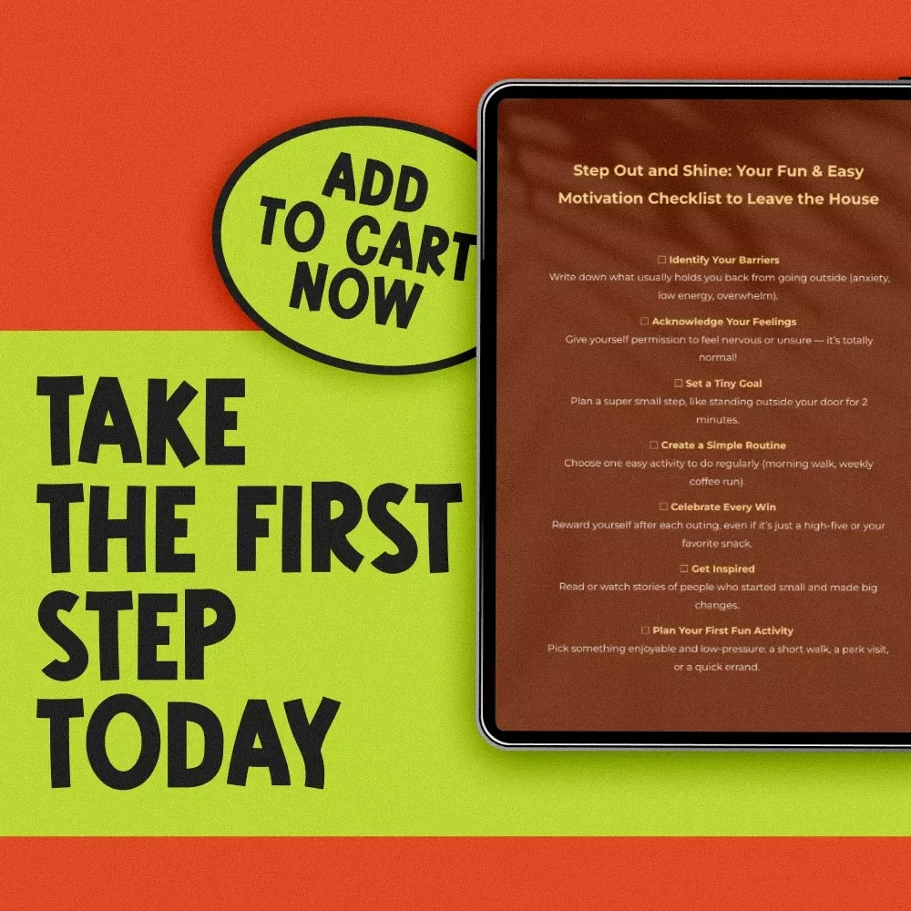 Step Out and Shine: Your Fun & Easy Motivation Checklist to Leave the House | Digital Download | How to Get Motivated to Leave the House Guide