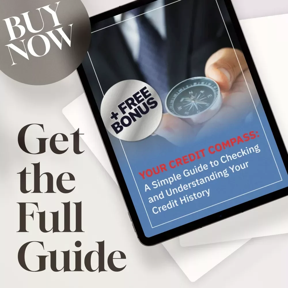 Your Credit Compass: A Simple Guide to Checking and Understanding Your Credit History | Digital Guide to Learn How to Check Credit History & Improve Your Score