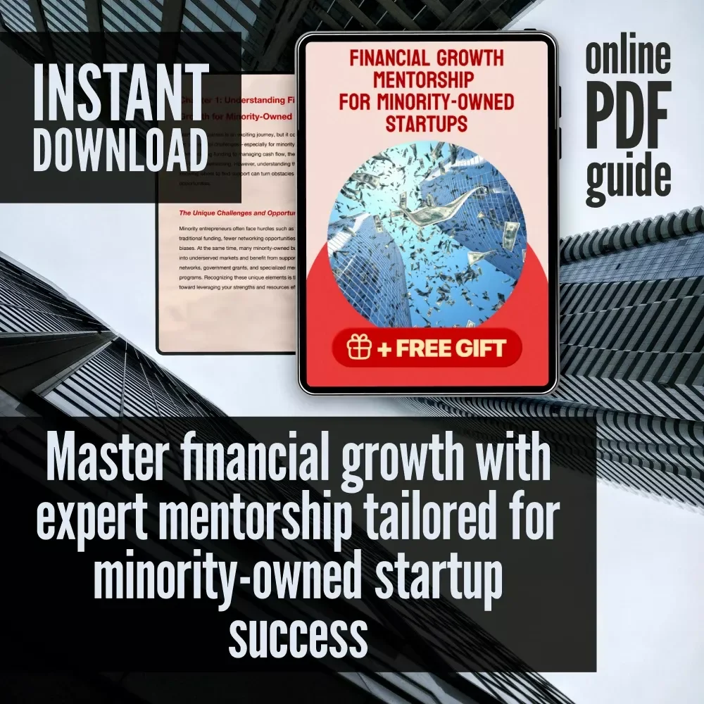 Financial Growth Mentorship for Minority-Owned Startups | Digital Guide for Business Success | Budgeting, Funding & Scaling Checklist for Minority Entrepreneurs