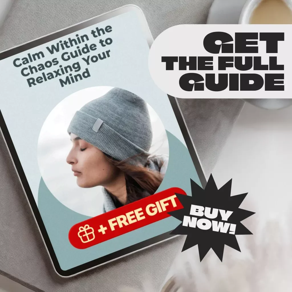 Calm Within the Chaos Guide to Relaxing Your Mind | Digital Download Guide for Mental Relaxation | Ways to Relax Your Mind PDF