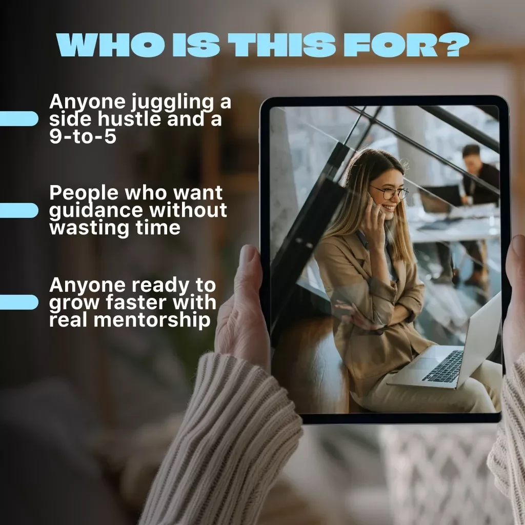 How to Thrive with a Side Hustle While Working Full-Time | Guide for Side Hustlers with Full-Time Jobs | Mentorship for Side Hustlers Balancing Full-Time Jobs
