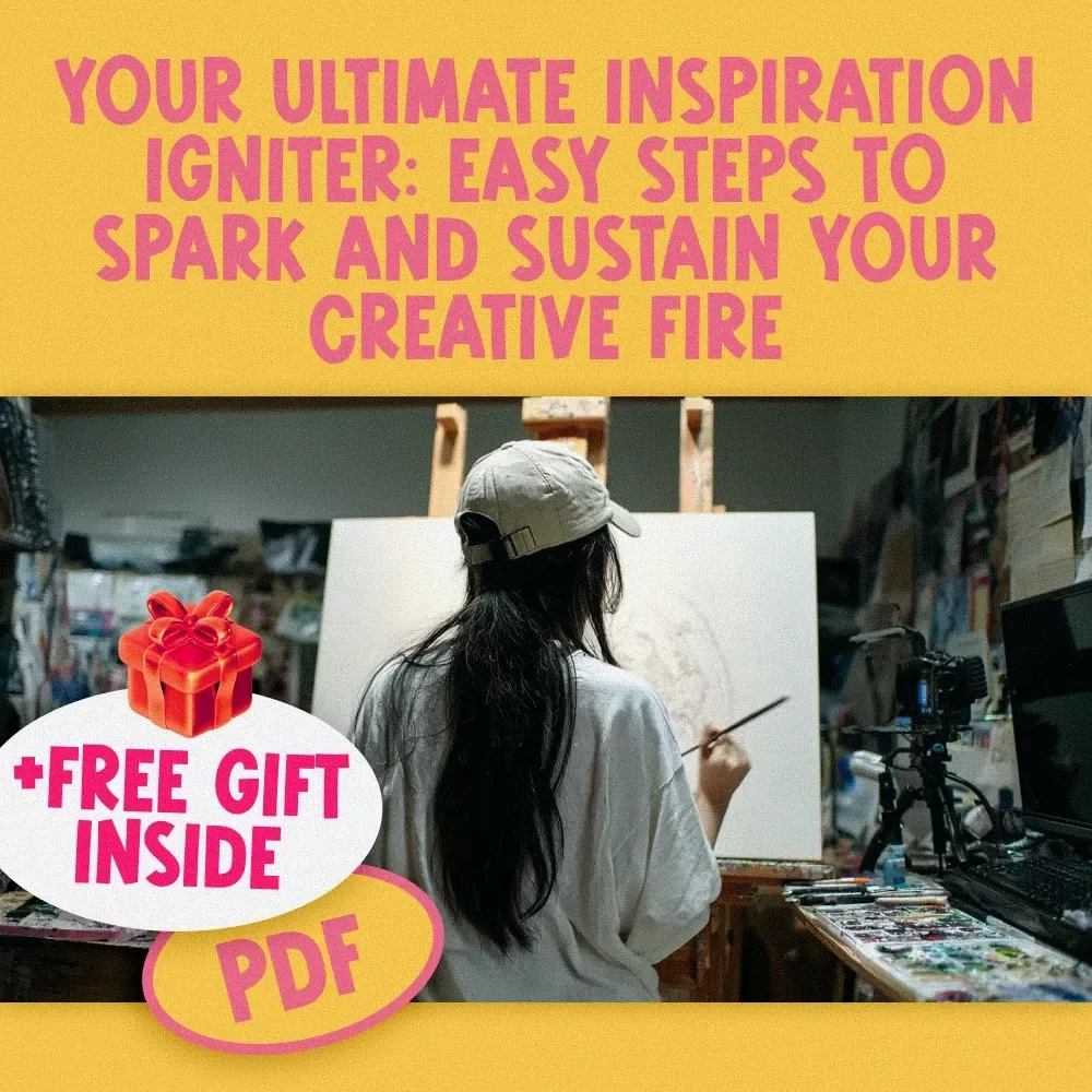 Your Ultimate Inspiration Igniter: Easy Steps to Spark and Sustain Your Creative Fire | Digital Checklist to Learn How to Become Inspired