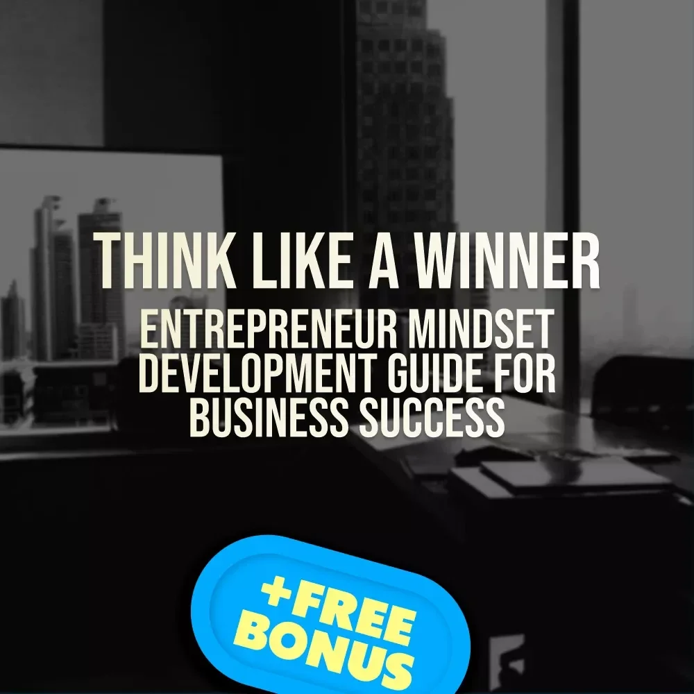 Think Like a Winner – Entrepreneur Mindset Development Guide for Business Success | Digital Download eBook for New Entrepreneurs
