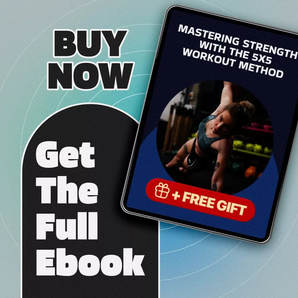 Mastering Strength with the 5x5 Workout Method | 5x5 Workout Routine eBook | Digital Fitness Guide for Strength Training, Beginners to Advanced Lifters