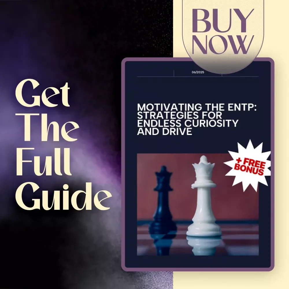 Motivating the ENTP: Strategies for Endless Curiosity and Drive | How to Motivate ENTP Digital Guide for Personality Growth & Productivity