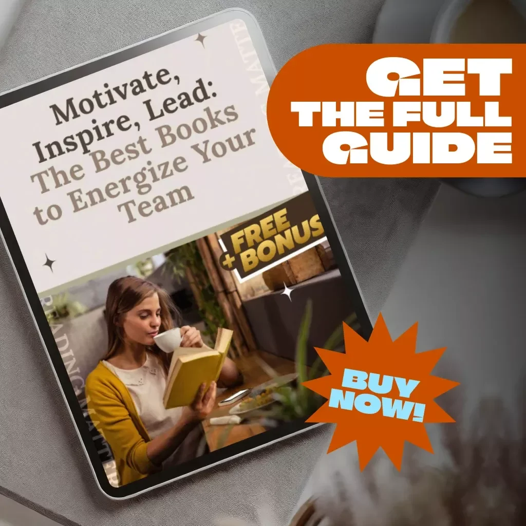 Motivate, Inspire, Lead: The Best Books to Energize Your Team | Guide to Books on How to Motivate Employees | Digital Download for Leaders & Managers