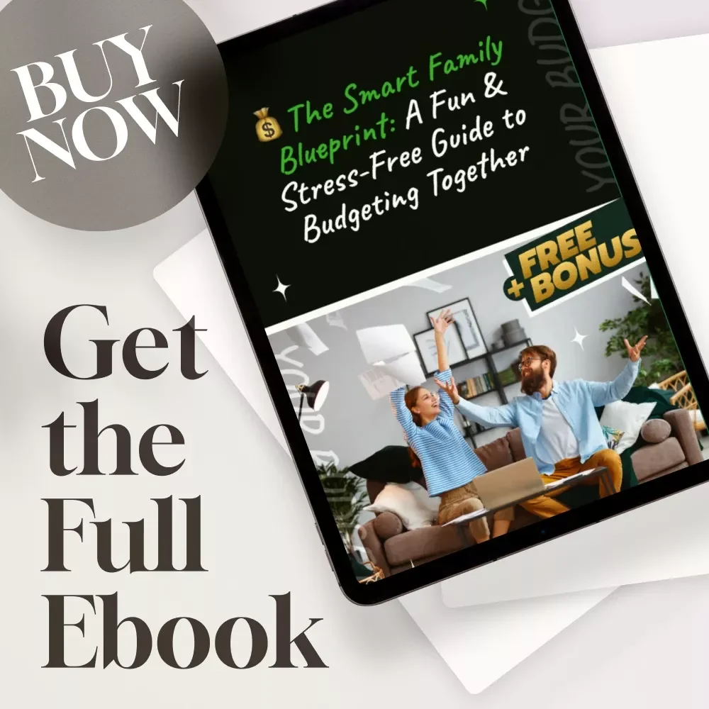 The Smart Family Blueprint: A Fun & Stress-Free Guide to Budgeting Together