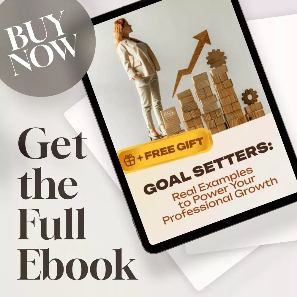 Goal Setters: Real Examples to Power Your Professional Growth | eBook for Career Success | Examples of Professional Development Goals | Digital Download Guide