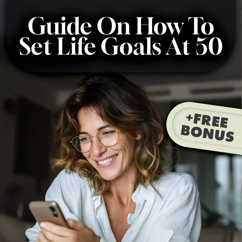 Fresh Horizons at 50: A Practical Guide to Setting Meaningful Life Goals | Digital Guide on How to Set Life Goals at 50