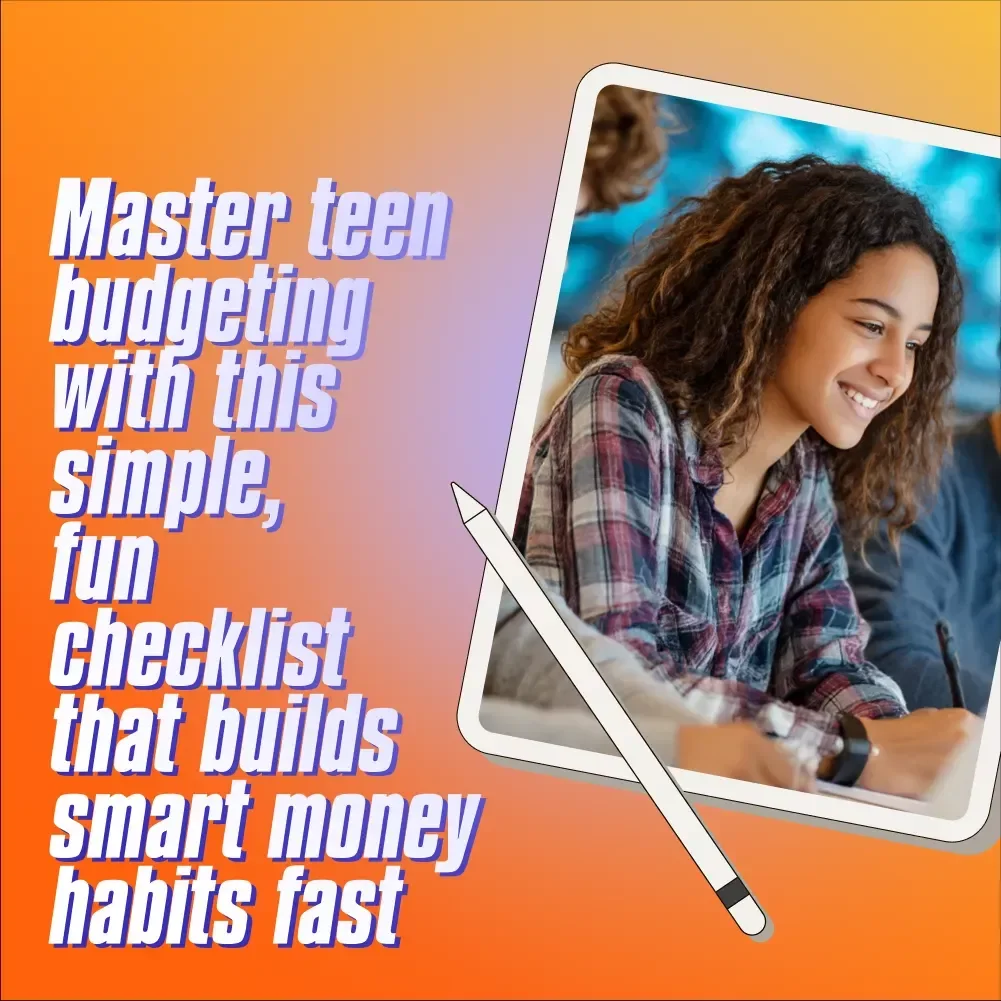 Teen Budgeting Made Easy: Your Fun & Simple Action Plan | Checklist for Teaching Teens How to Budget | Printable Digital Download