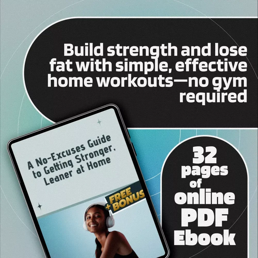 A No-Excuses Guide to Getting Stronger, Leaner at Home – Simple Workout Routine at Home | Fitness eBook Digital Download