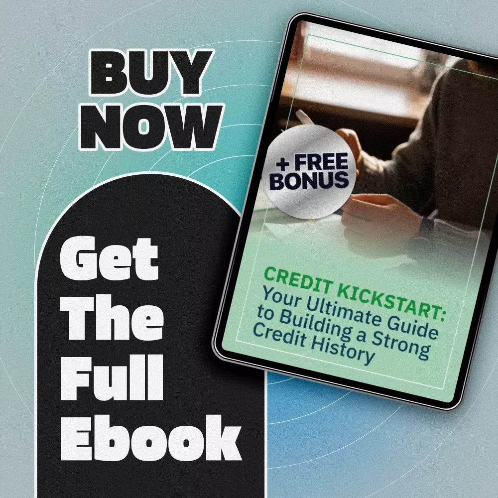 Credit Kickstart: Your Ultimate Guide to Building a Strong Credit History | How to Build Credit History eBook | Digital Download PDF Guide