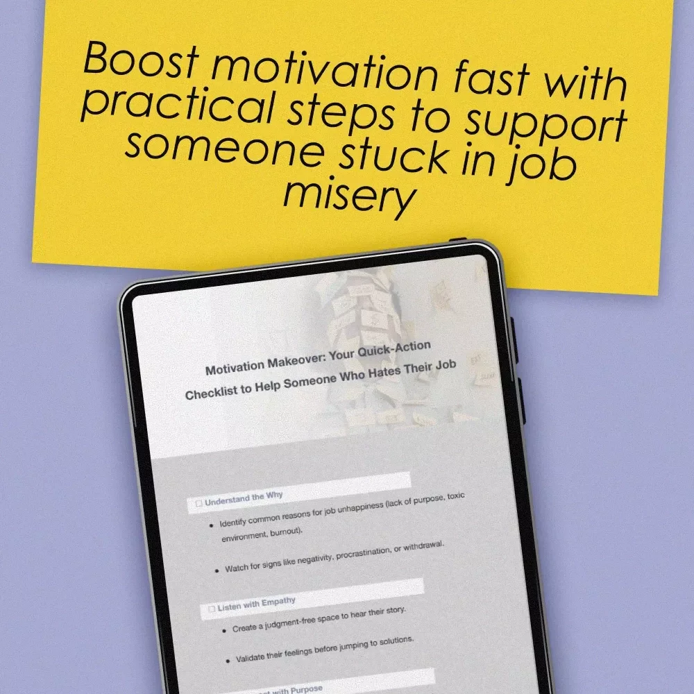 Motivation Makeover: Your Quick-Action Checklist to Help Someone Who Hates Their Job | Instant Digital Download | How to Motivate Someone Who Hates Their Job Guide