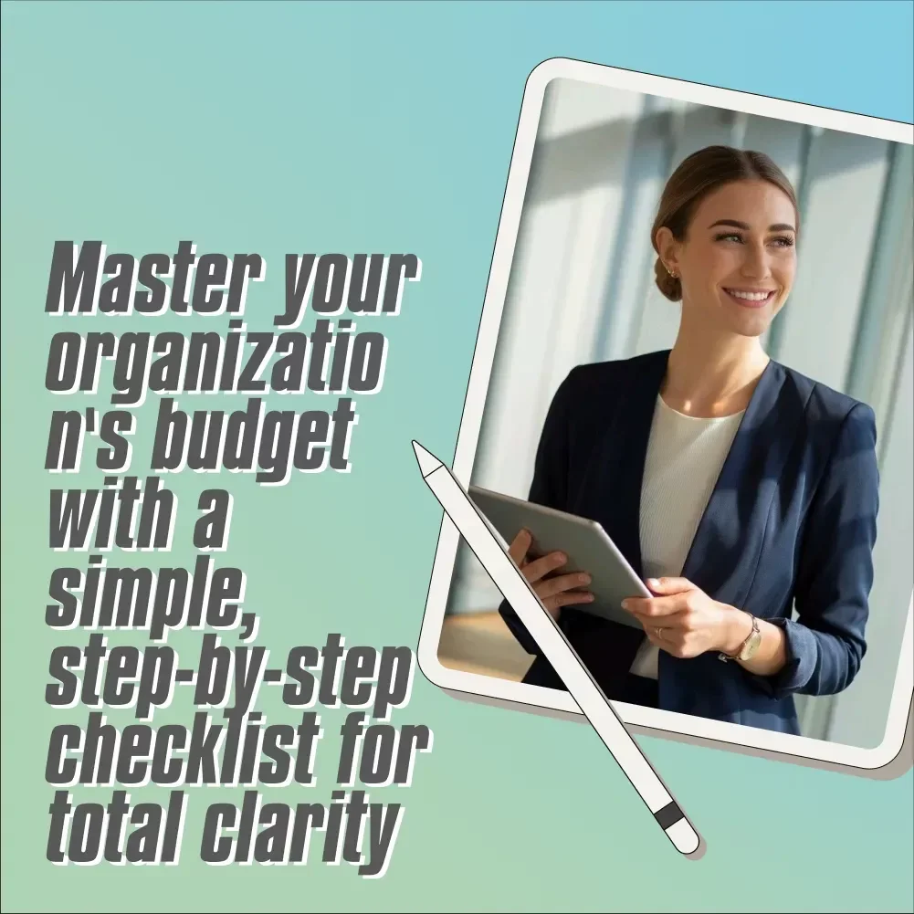 Ultimate Organizational Budgeting Checklist: “From Confusion to Clarity” | How Do You Create a Budget for an Organization | Nonprofit & Small Business Budget Guide