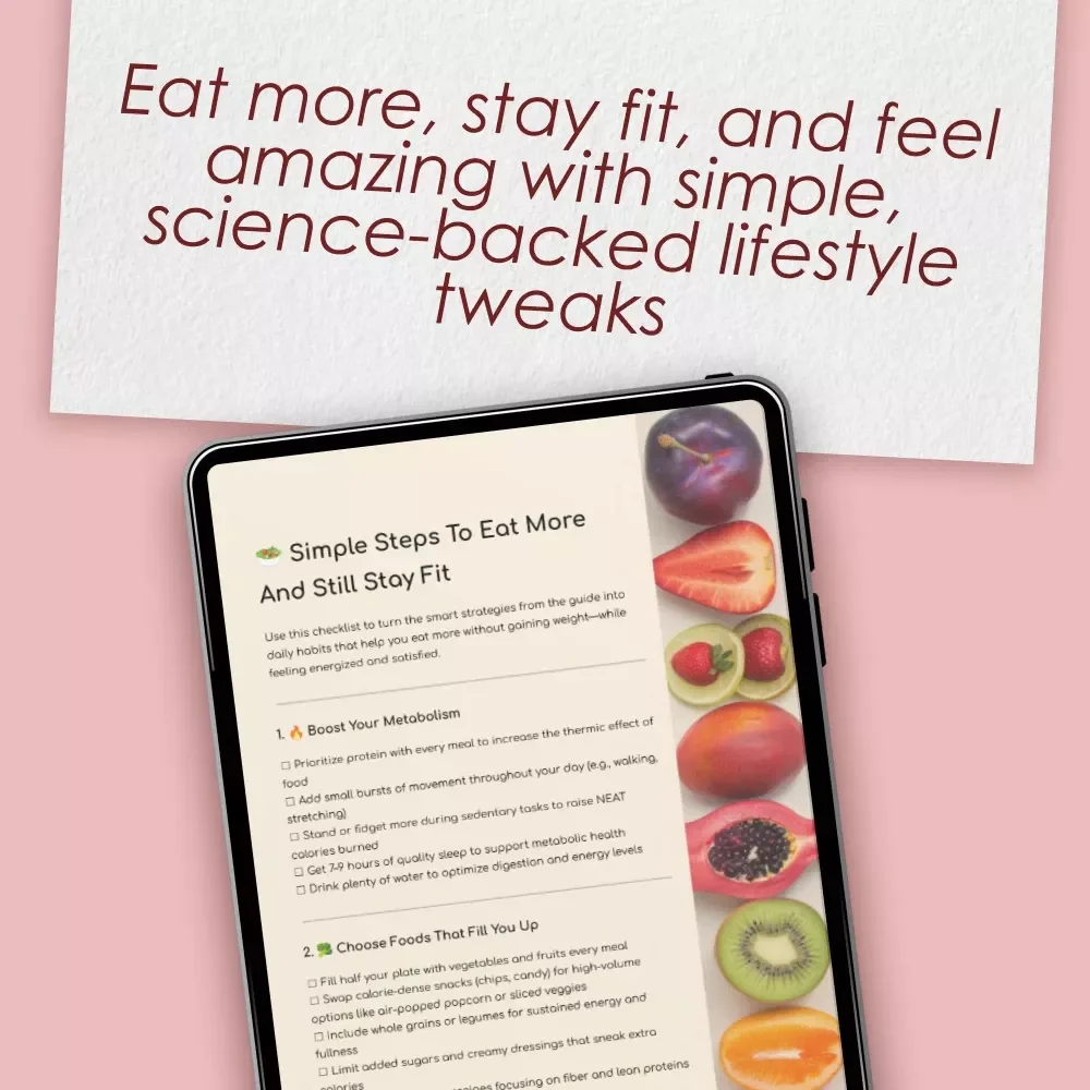 Simple Steps To Eat More And Still Stay Fit Checklist | How to Eat a Lot and Not Gain Weight | Digital Wellness Guide PDF
