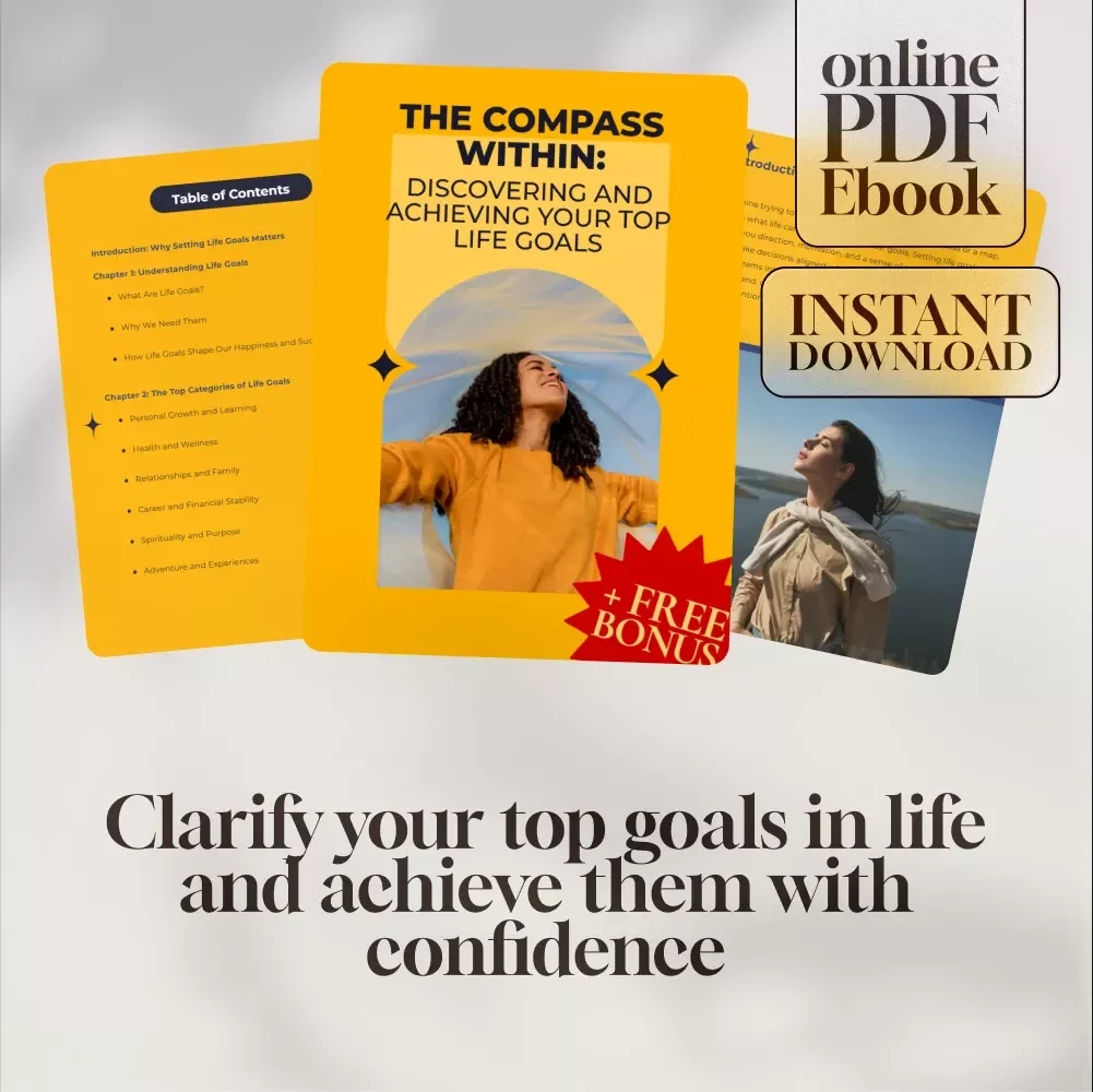 The Compass Within: Discovering and Achieving Your Top Life Goals | Goal Setting eBook | Digital Self-Discovery Guide | Life Goals Checklist