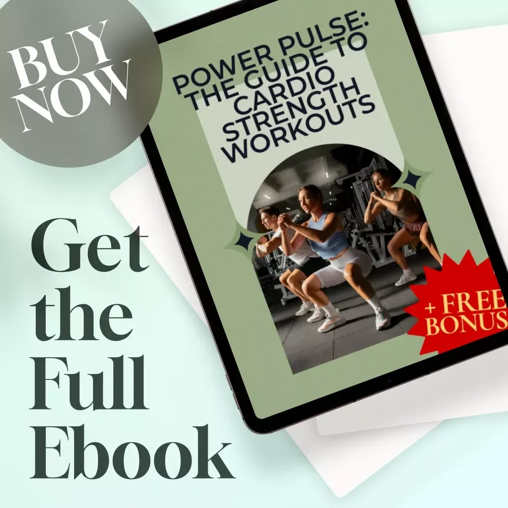 Power Pulse: The Guide to Cardio Strength Workouts | Cardio Strength Workout eBook for Beginners to Advanced | Instant Digital Download