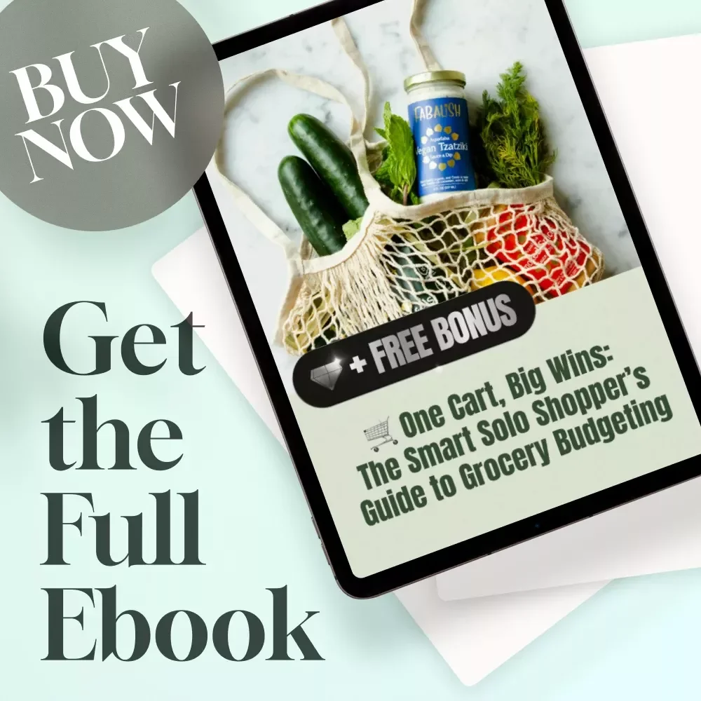 One Cart, Big Wins: The Smart Solo Shopper’s Guide to Grocery Budgeting | How to Grocery Shop on a Budget for 1 | Budget Meal Planning eBook