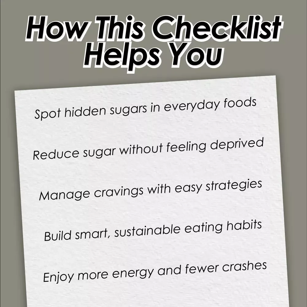 Simple Steps For A Sweet Escape From Sugar | How to Cut Off Sugar Checklist | Sugar Reduction Guide