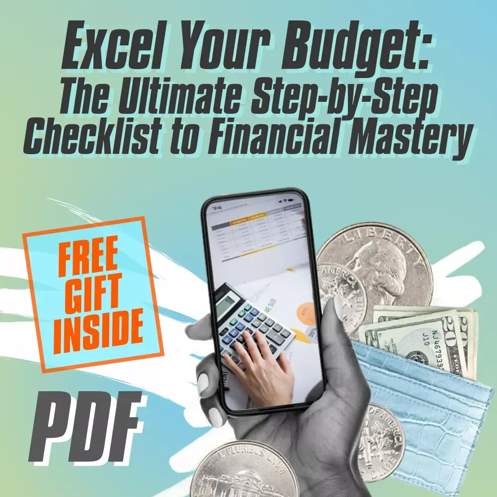 Excel Your Budget: The Ultimate Step-by-Step Checklist to Financial Mastery | How to Use Excel to Make a Budget Easily