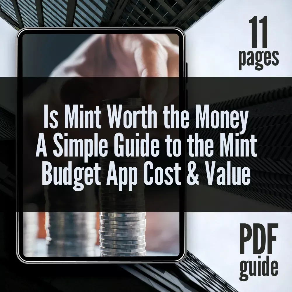 Is Mint Worth the Money. A Simple Guide to the Mint Budget App Cost & Value | How Much Is Mint Budget App Explained | Digital PDF Guide for Budgeters